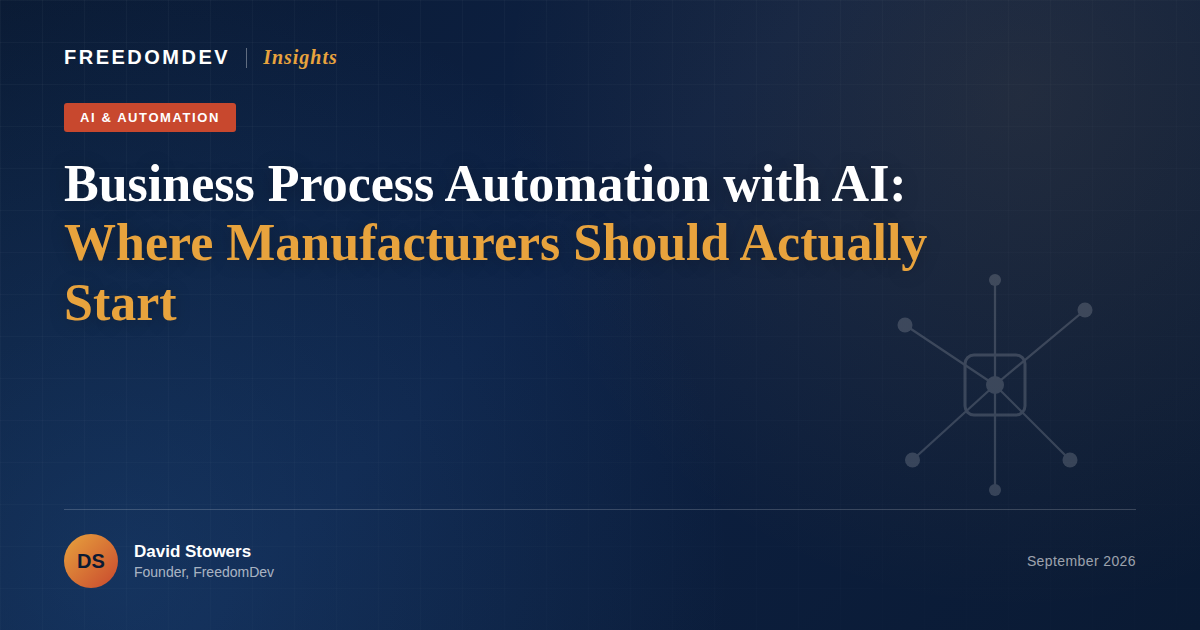 Business Process Automation with AI: Where Manufacturers Should Actually Start
